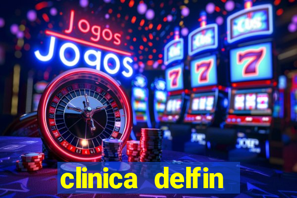 clinica delfin itaigara salvador